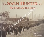 Swan Hunter - The Pride and the Tears by RAE, Ian & SMITH, Ken